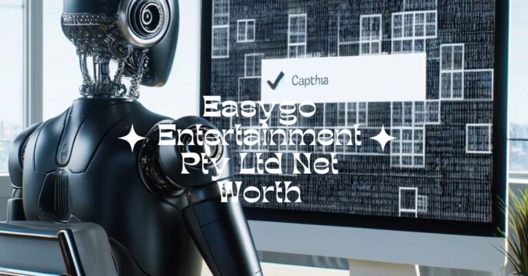 Easygo Entertainment Pty Ltd Net Worth – Uncover The Mystery!