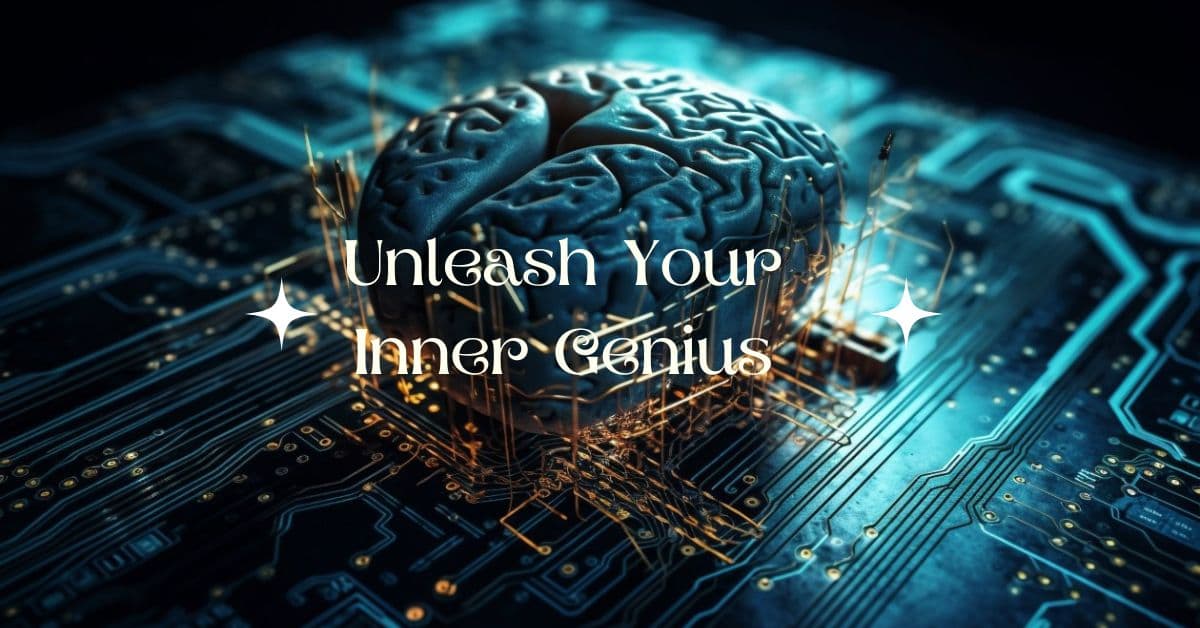 Unleash Your Inner Genius