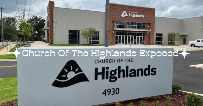 Church Of The Highlands Exposed