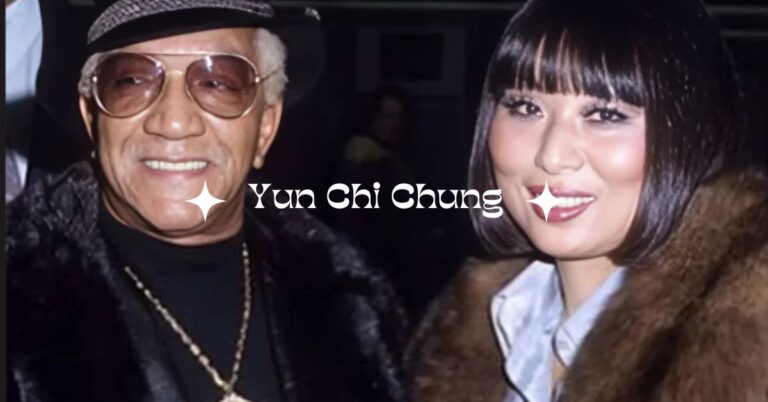 The Early Life, Husband, Children, Career, Net Worth, And Legacy Of Yun Chi Chung