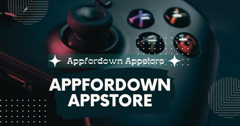 Appfordown Appstore – The Ultimate Guide!