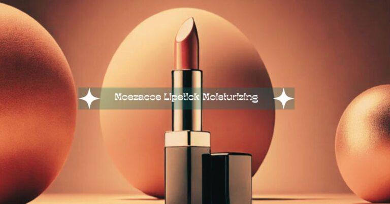 Transform Your Lips: The Ultimate Guide To Moszacos Lipstick Moisturizing