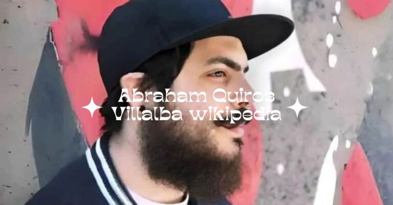 Abraham Quiros Villalba wikipedia – His Community Influence!