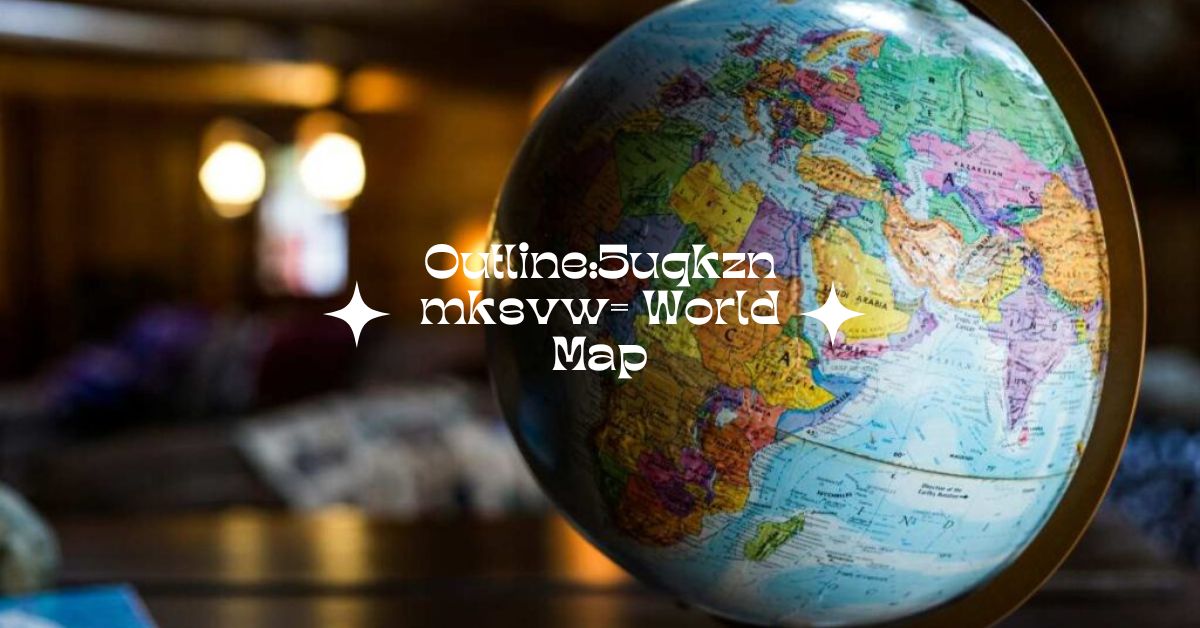 Outline:5uqkznmksvw= World Map